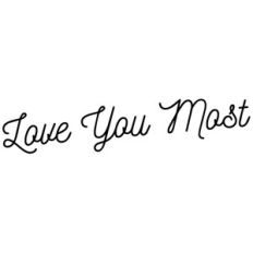 love you most