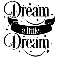 dream a little dream