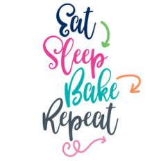 east sleep bake repeat