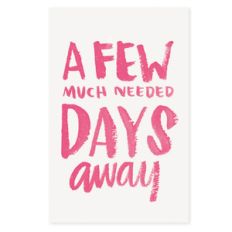 a few much needed days away