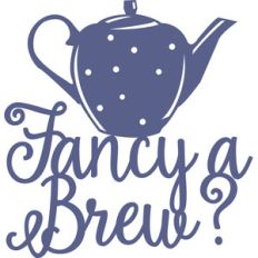 fancy a brew? tea theme