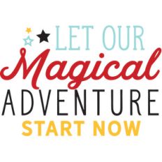 let our magical adventure start now