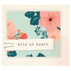 wild at heart
