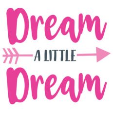 dream a little dream