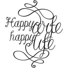 happy wife happy life