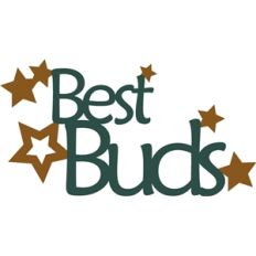 best buds phrase