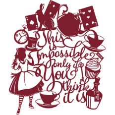 alice impossible quote