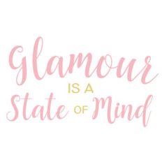 glamour is a state of mind