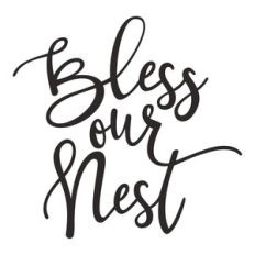 bless our nest
