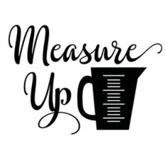 measure up