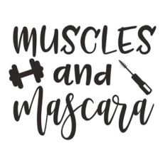 muscles and mascara