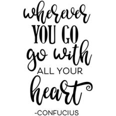 go with all your heart