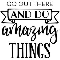 do amazing things