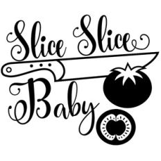 slice slice baby