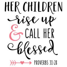 her children rise up phrase