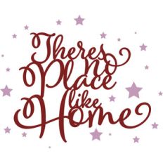there's no place like home