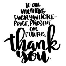 thank you mothers