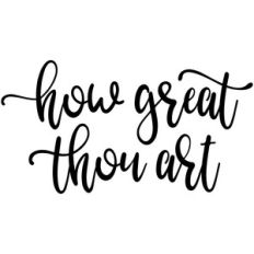 how great thou art