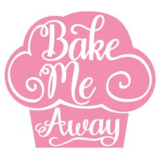 bake me away