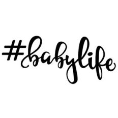 hashtag baby life
