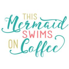 this mermaid swims on coffee