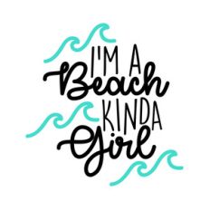 i'm a beach kinda girl