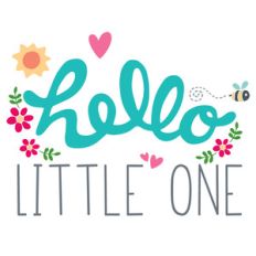 hello little one quote