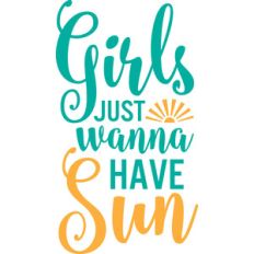 girls just wanna have sun