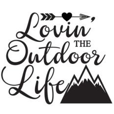 lovin' outdoor life