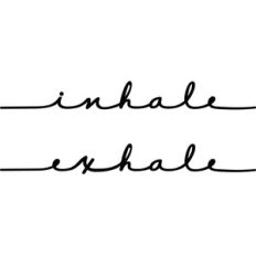 inhale exhale