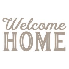 welcome home