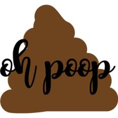 oh poop