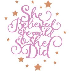 she believed she could
