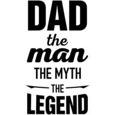 dad the man myth legend