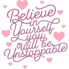 believe in  yourself