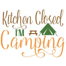 kitchen closed i'm camping