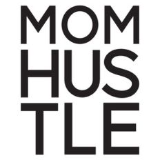 mom hustle