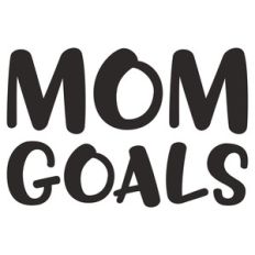 mom goals