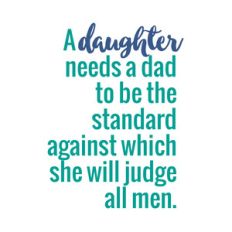 a daughter needs a dad