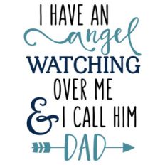 i have an angel - dad phrase
