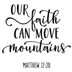 our faith move mountains phrase