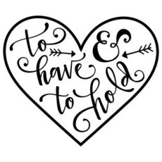 to have and to hold heart phrase