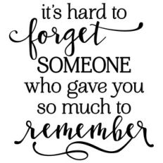 it's hard to forget someone phrse