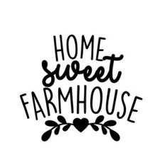 home sweet farmhouse