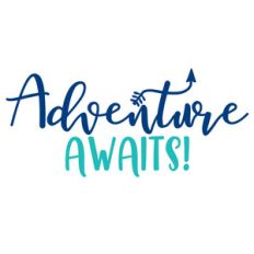 adventure awaits!