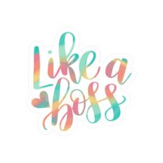 like a boss