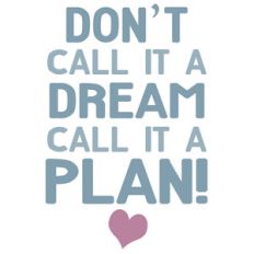 call it a plan