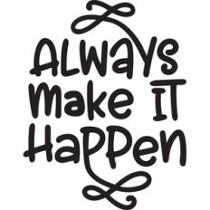 always make it happen