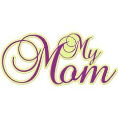 my mom