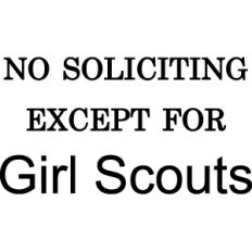 no soliciting except for girl scouts